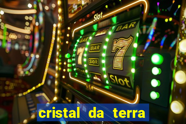 cristal da terra stardew valley